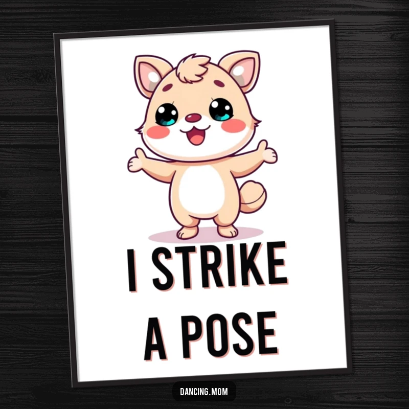 Funny digital art print of a kawaii dancing animal with a wide smile, striking a confident and fun pose.