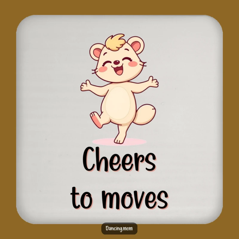 Funny Dancing Mom Coasters: Happy Tappers, Protect Surfaces, Unique Funny Gift Set