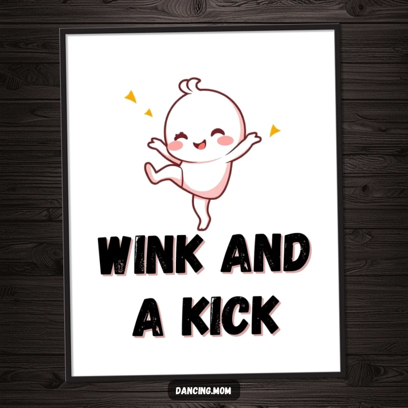 Funny Poster: Kawaii dancing character kicking one leg up, winking playfully, full of charisma.