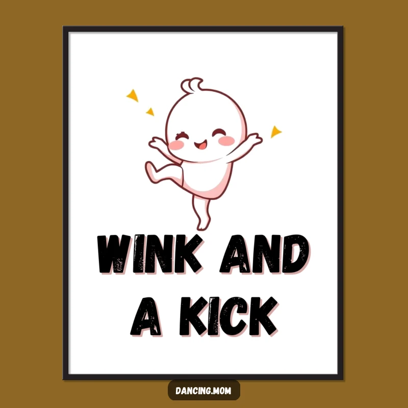 Funny Kawaii Dancer Poster: Playful Wink Art, Whimsical Decor Gift