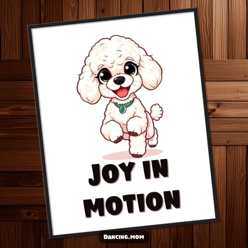 Funny Poodle Happy Shuffle Poster: A poodle with delighted eyes performs a lively shuffle with tiny feet, radiating happiness.