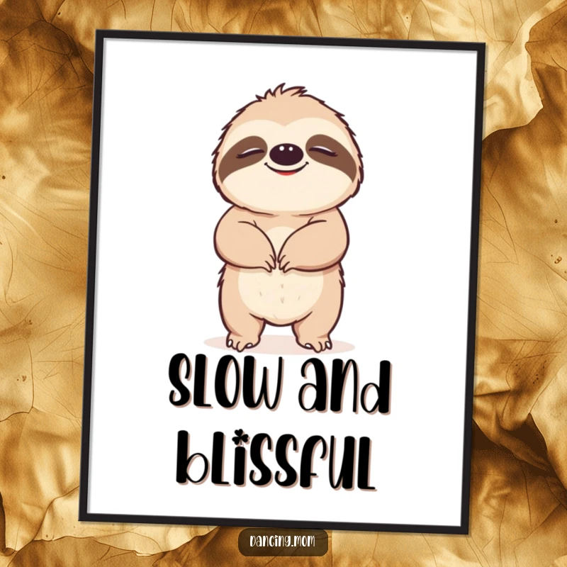 Funny Sloth poster capturing a happy sloth grooving slowly with a blissful expression, ideal for serene and humorous wall art.