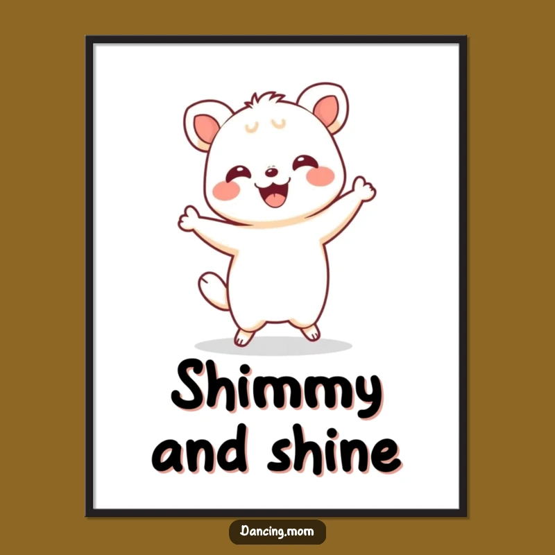 Joyful Funny Kawaii Shimmy Poster - Happy Dancer Art, Unique Funny Gift