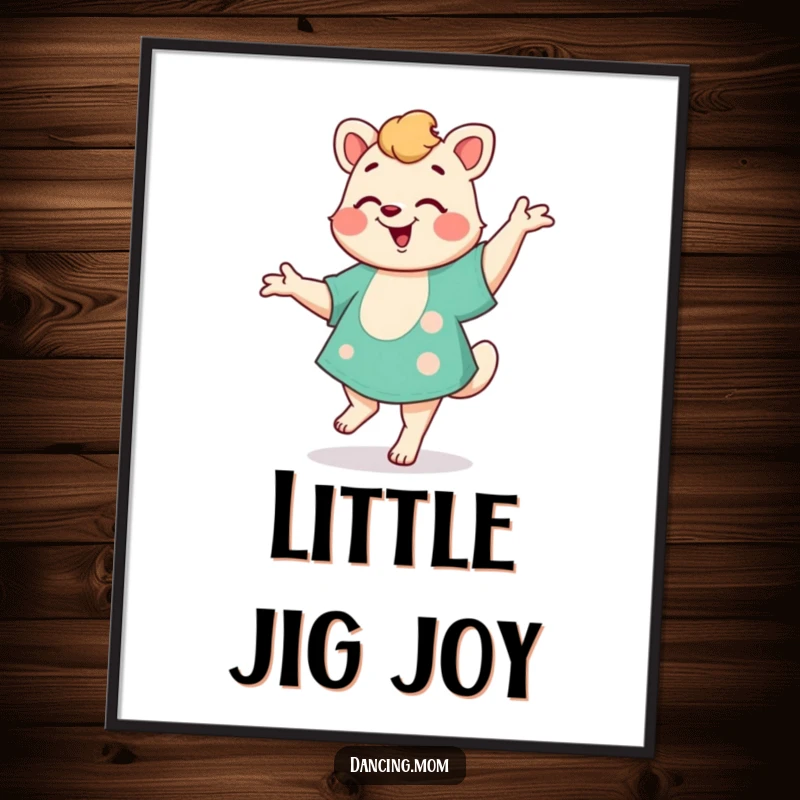 Funny Mom Jig Poster: A dancing mom animal performs a happy little jig with glee, creating a lively and humorous piece of wall art for moms.