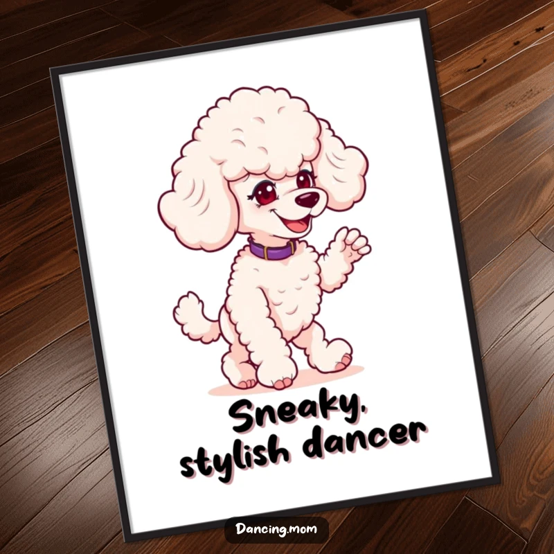 Funny Poodle Prankster Dance Poster: A poodle with a mischievous grin strikes a playful dance pose, full of personality and humor.