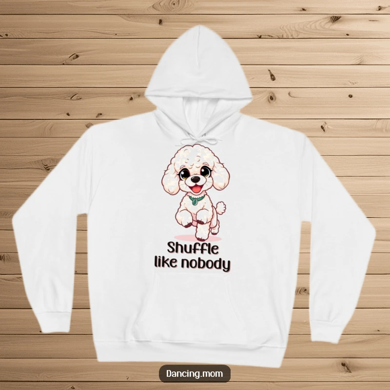 Funny Poodle Happy Shuffle Hoodie: A poodle with delighted eyes performs a lively shuffle with tiny feet, looking utterly joyful.