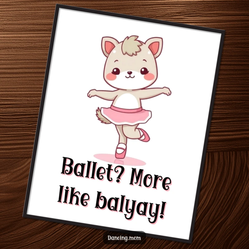 Funny Free Printable Wall Art: Kawaii animal character joyfully twirling in ballet shoes, bringing artistic flair to your decor.