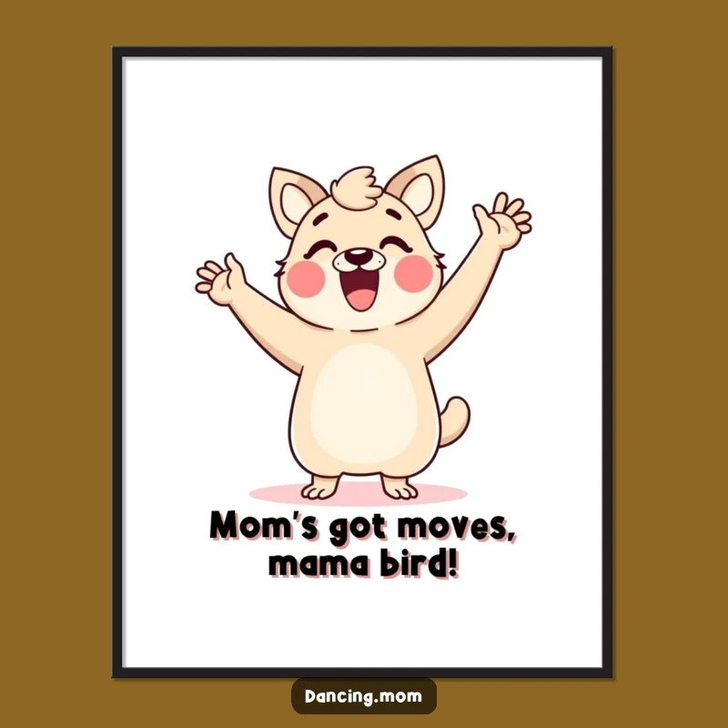 Free Printable Dancing Mom Wall Art: Hilarious Animal Art, Downloadable Joyful Decor