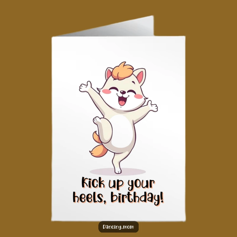 Free Printable Silly Kick Birthday Card: Funny Dancing Mom Animal, Downloadable Gift