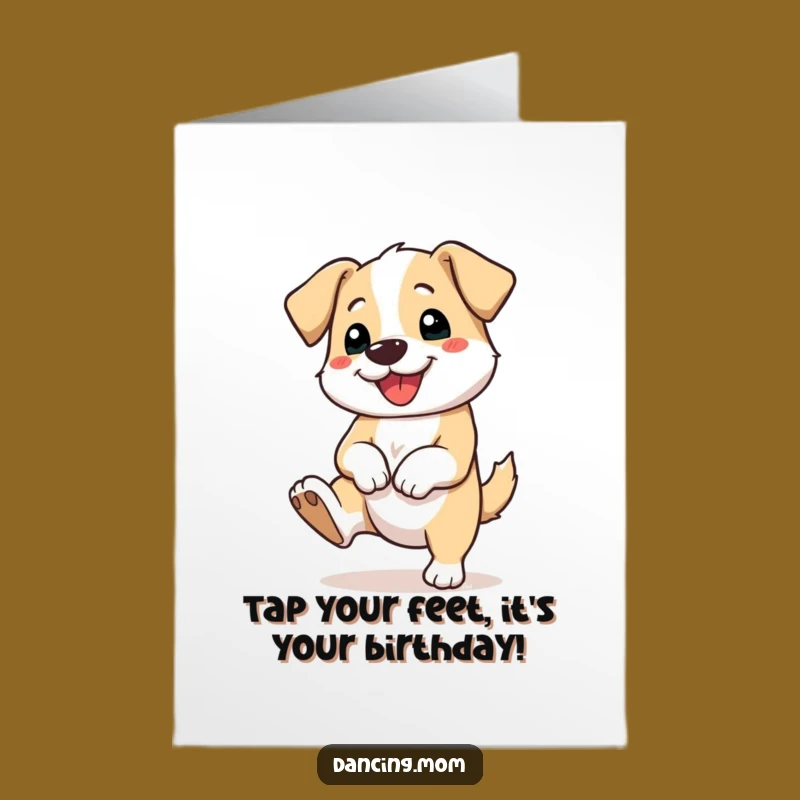 Free Printable Birthday Card: Happy Dog Tapping Foot Fun