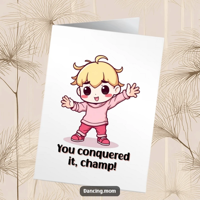 Funny Free Printable Congrats Card: Kawaii dancer breakdancing with a focused stance, arms firmly planted, celebrating victory with style.