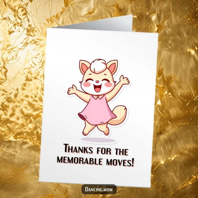 Funny Free Printable Thank You Card with a dancing mom animal figure twirling happily, expressing heartfelt gratitude with humor.