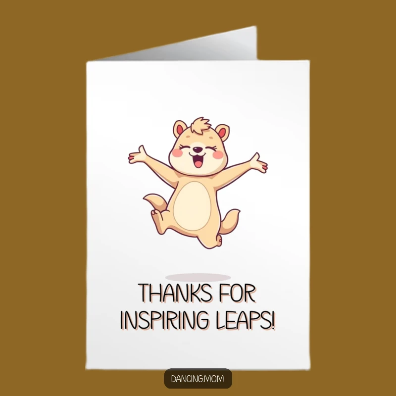 Free Printable Thank You Card: Dancing Mom Animal Leap for a Funny, Heartfelt Downloadable
