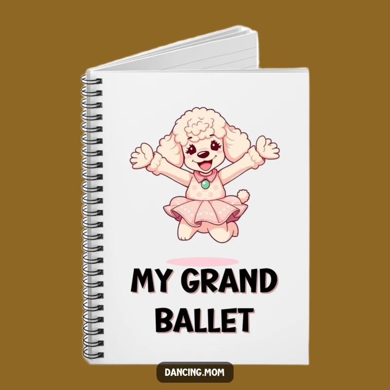 Funny Poodle Diva Leap Notebook: Jot Down Ideas with this Hilarious Dog Journal