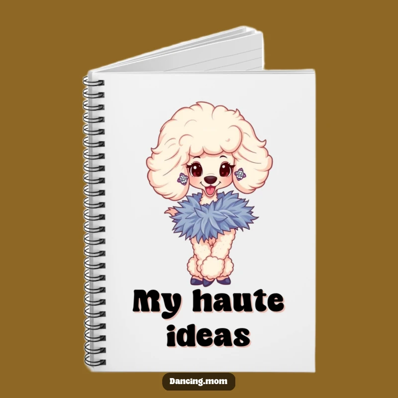 Funny Poodle Diva Notebook: Journal Your Glamorous Thoughts