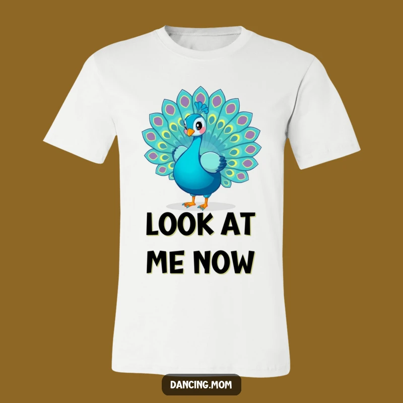 Funny Peacock T-Shirt: Dancing Display of Tail Feathers, Bold & Fun Funny Gift