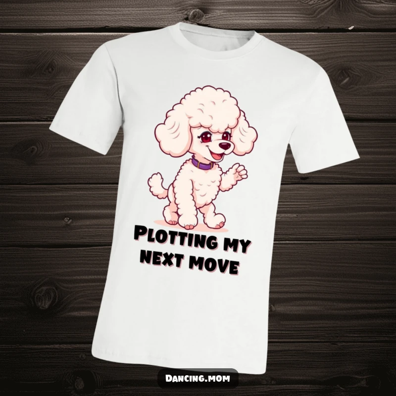 Funny Poodle Prankster T-Shirt: A mischievous poodle grins while striking a playful dance pose, full of energy.