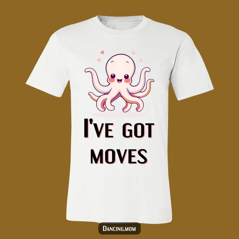 Funny Octopus Dance T-Shirt: Wiggling Arms, Joyful Sea Creature, Ideal Funny Gift