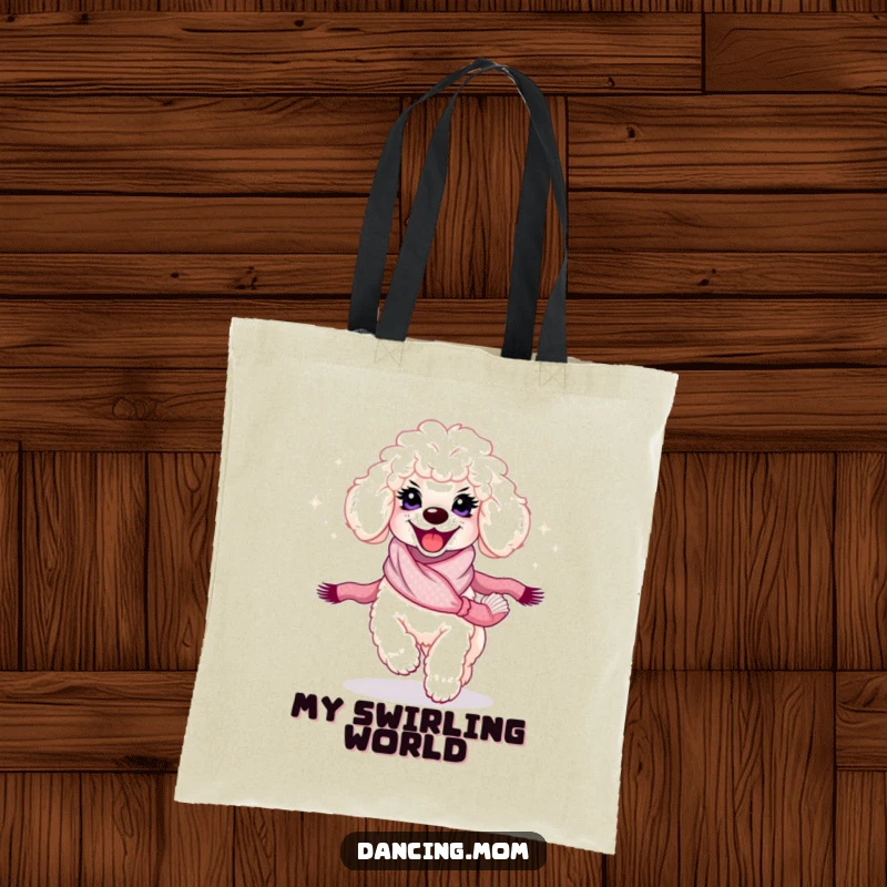 Funny Poodle Twirl Tote Bag: A poodle with a radiant smile spins with a shimmering scarf, showcasing elegance and joy.